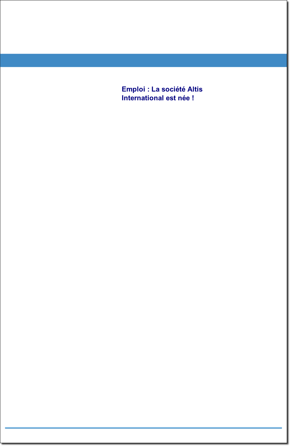 Emploi : La société Altis International est née !